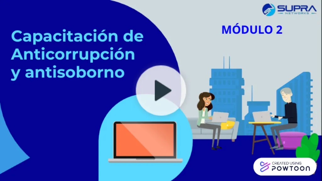 Powtoon - Capacitación Anticorrupción Y Antisoborno M2