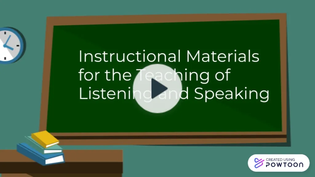 Powtoon - Instructional Materials for the Teaching of Listening and ...